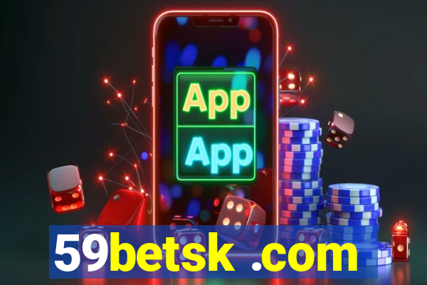 59betsk .com